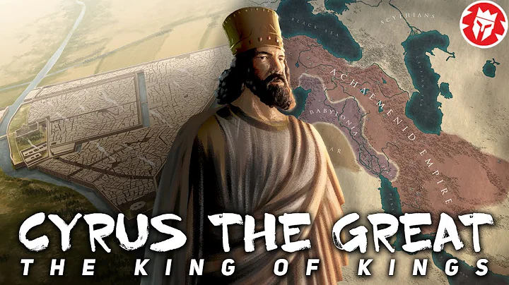 Cyrus the Great - Rise of the Achaemenid Empire DO...