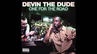 Video thumbnail of "Devin The Dude - Probably Should Have"