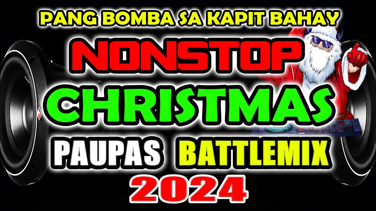 Pang Bomba Nonstop Christmas Remix Paupas Battlemix