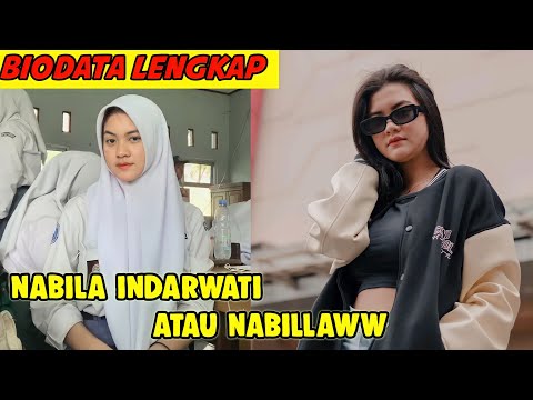 PROFIL BIODATA NABILA INDARWATI ATAU NBILALLLAW TIKTOK VIRAL PROFIL BILA SELEB TIKTOK CANTIK VIRAL