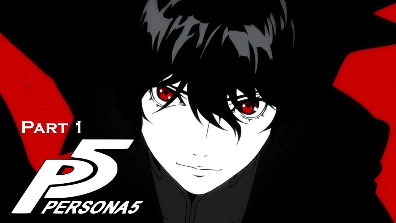 LET US START THE GAME Persona 5 Part 1 YouTube