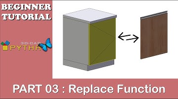 PYTHA 3D CAD | Model | Replace Function | Part 03