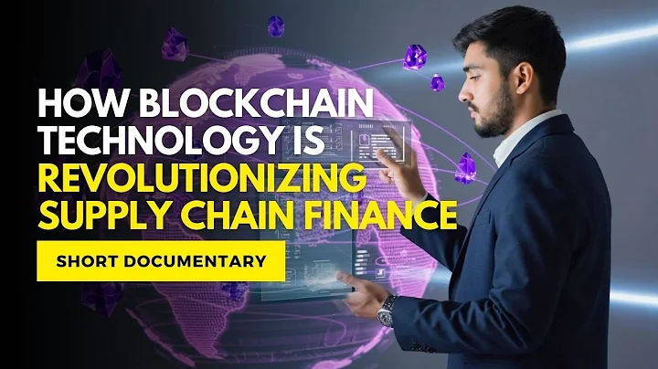 How Blockchain Technology is Revolutionizing Supply Chain Finance