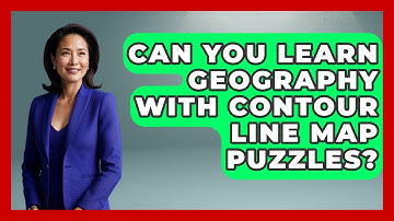 Can You Learn Geography With Contour Line Map Puzzles? - The Student Atlas