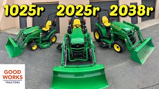 John Deere 1025r vs 2025r vs 2038r Tractor Comparison: 1 Series vs Small 2 vs Large 2 Series