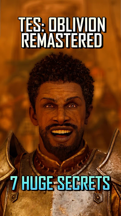 7 Secrets You Definitely Missed In TES Oblivion Remastered