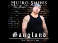 Huero Snipes GangLand MixTape 2011 Highway Music mp3
