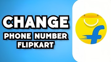 How To Change Phone Number In Flipkart Without OTP (2023 Guide)