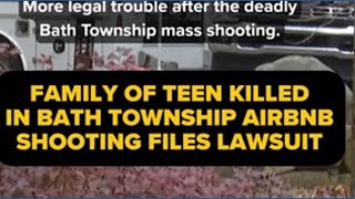 Deadly Bath Township party shooting: Family of teen killed sues Airbnb, property owner