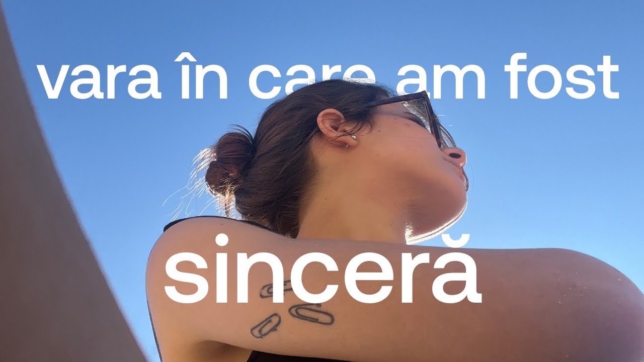 vara în care am fost sinceră