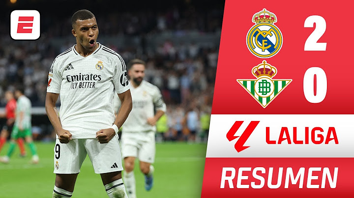 REAL MADRID consiguió sufrida victoria 2-0 ante REAL BETIS con DOBLETE de KYLIAN MBAPPÉ | La Liga