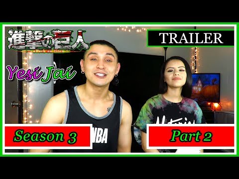 Trailer REACTION! | Attack on Titan: Season 3, Part 2 - YesiJai