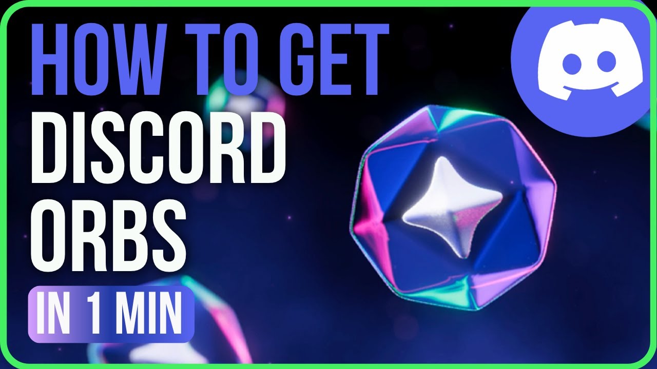 HOW TO GET DISCORD ORBS [Easily] | How To Get Orbs In Discord - YouTube