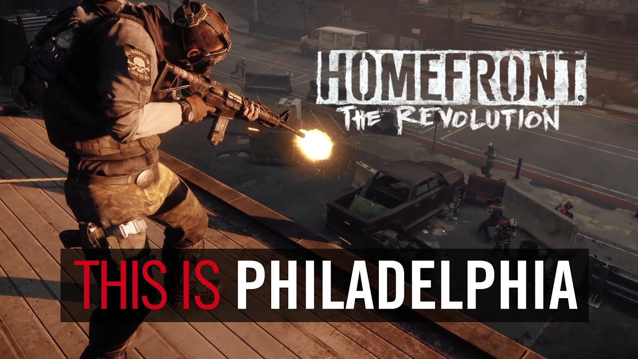 Tráiler (oficial) de Homefront: The Revolution  «Esto es Filadelfia»