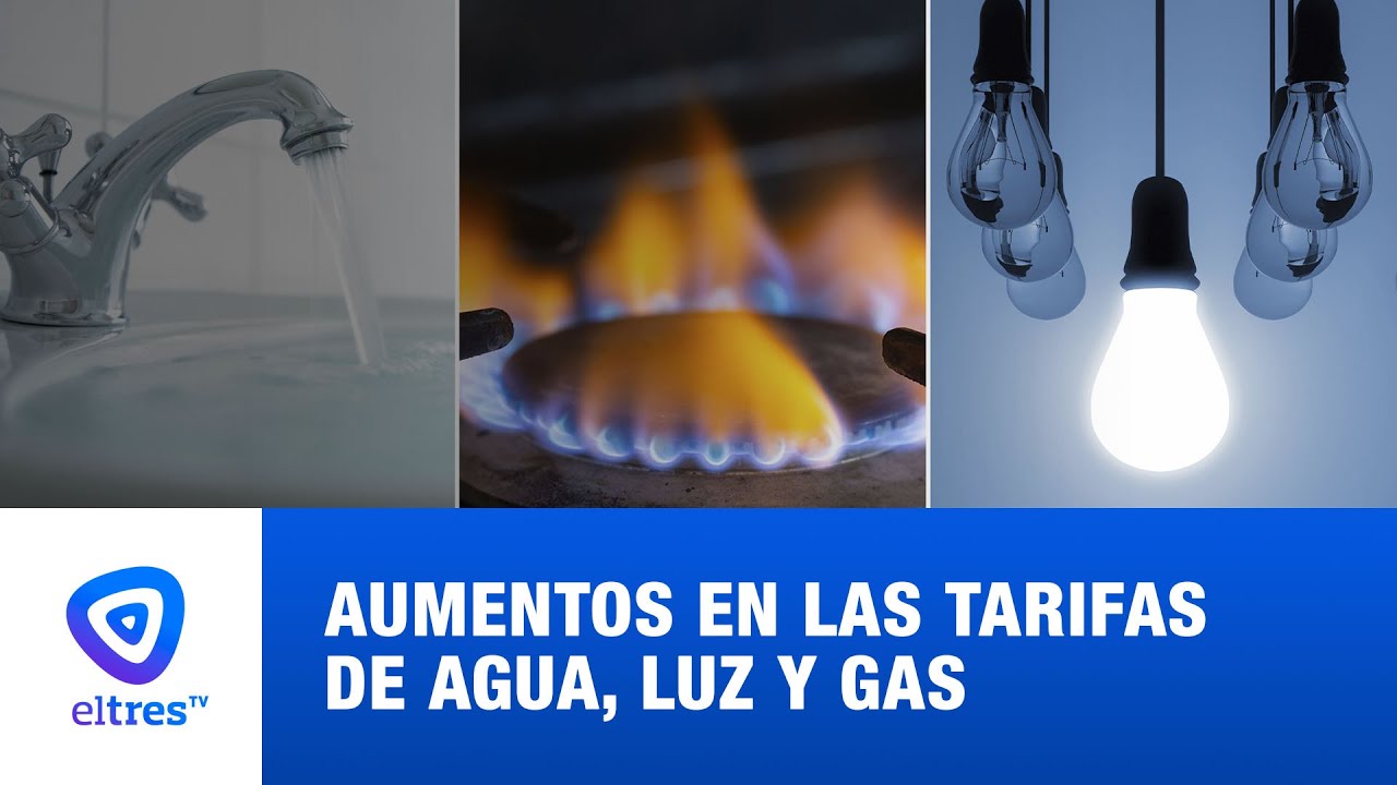 Aumentos en las tarifas de agua, luz y gas. - YouTube