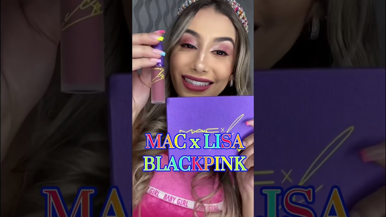 MAC x Lisa Collection (BLACKPINK) - resenha no canal