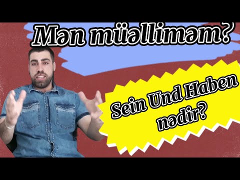 Video17.. Almanca A1/A2 dərsləri.Almanca fellərin işlənməsi.Sein və Haben felləri..almanca öyrenmek