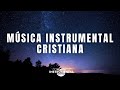 🌌🕊️🙇🏻‍♂️Música Cristiana Instrumental /  Tiempo Con Dios / Descanso Espiritual 🙇🏻‍♂️🕊️🌌