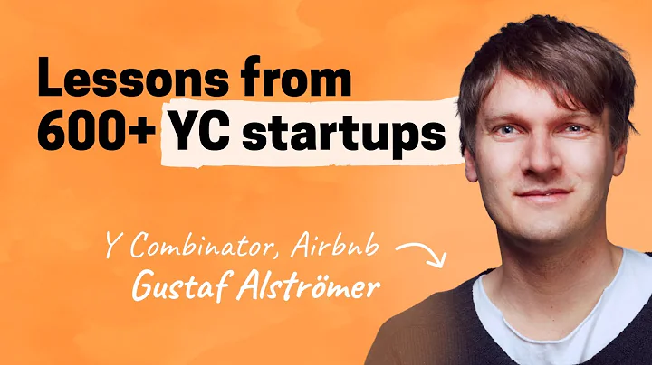 Lessons from working with 600+ YC startups | Gustaf Alströmer (Y Combinator, Airbnb)