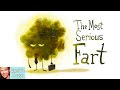 💨 Kids Book Read Aloud: THE MOST SERIOUS FART by Mike Bender and Chuck Dillon A Seriously Funny Book