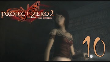 Leaving My Sister Behind! - Project Zero 2 - Part 10