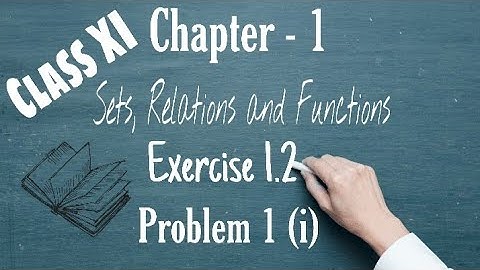 #Sets #Relations #Functions  TN Class 11 |Chapter 1| |Exercise 1.2| 《Sum 1 (i)》