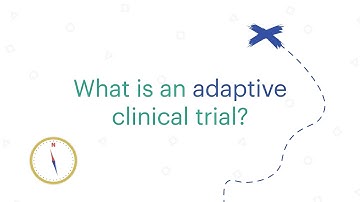 What is an adaptive clinical trial?