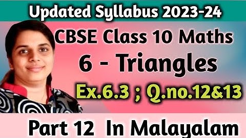 Exercise 6.3 Q.no.12&13 CBSE Class 10 Maths Chapter 6 New Syllabus 2022-24 In Malayalam