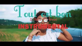 Dj Babs - Tout est bon Ft 4Keus( INSTRUMENTAL)