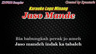 Karaoke Lagu Minang JASO MANDE (with Lirik) - [Musik Karaoke]