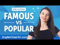Difference between &quot;Popular&quot; and &quot;Famous&quot; | English Grammar for Beginners