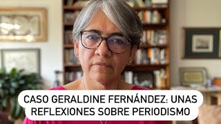 Caso Geraldine Fernández: unas reflexiones sobre periodismo