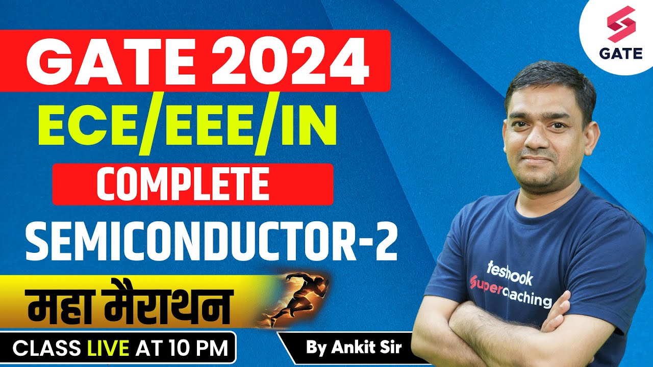 SEMICONDUCTOR PHYSICS 2 GATE 2024 ECE/EEE/IN GATE ECE 2024 By