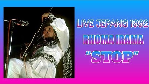 Stop Live Jepang 1992 (Rhoma irama) [MUSIC ORIGINAL]