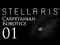 Stellaris  carpetanian robotics episode 01