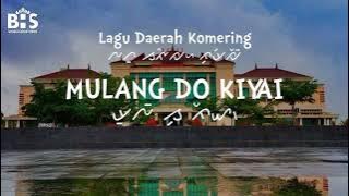 Mulang Do Kiyai - Lagu Daerah Komering SUMSEL [Lirik, Aksara dan Terjemahan]