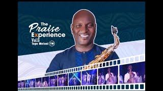 THE PRAISE EXPERIENCE VOL 6   (TOPE SAX)