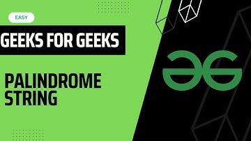 Palindrome string || 25 aug gfg potd || #gfgdailyproblem