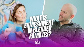 Enmeshment Between Parents & Kids - Maintaining Healthy Boundaries in Blended Families