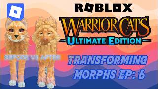 TRANSFORMING MORPHS || EP: 6