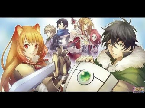 Video Sự trỗi dậy của anh hùng khiên - Phần 2 || Anime Music - youtube