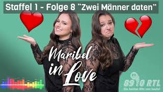 Maribel in Love -  Staffel 1 Folge 8 "Zwei Männer daten"