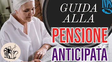 Come andare in pensione in anticipo la guida dell'inps?