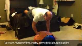 P90X Chest Back Balance stability ball pushups - team INFERNO