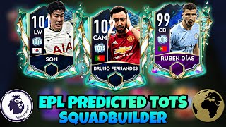 OMG!! EPL PREDICTED TOTS SQUADBUILDER IN FIFA MOBILE 21! EPL TOTS PREDICTION | TOTS | FIFA MOBILE 21