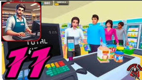 Supermarket Store 3D Simulator(Early Access)| Mobile Gameplay: Part 11