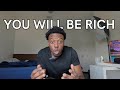 You Will Be Rich After Watching This Video