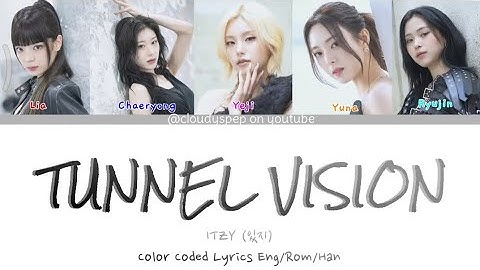 ITZY (있지) TUNNEL VISION (Color Coded Lyrics)