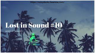 Lost in Sound 10 - Mixed by DJ Akis T