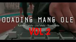 ODADING MANG OLE VOL 2 - Rahmat Tahalu Ft Shandy Nabu \u0026 Lila Tahalu[official Music Vidio]2020